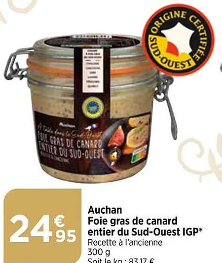 Promo Auchan Foie Gras De Canard Entier Du Sud Ouest Igp Chez Bi1