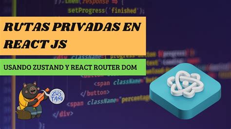 Rutas Privadas En React JS Zustand React Router DOM YouTube