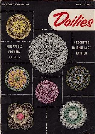 Doilies Star Doily Book No Pineapples Flowers Ruffles