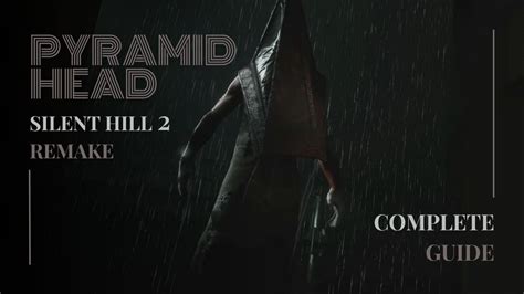 Silent Hill 2 Remake Pyramidenkopf Leitfaden