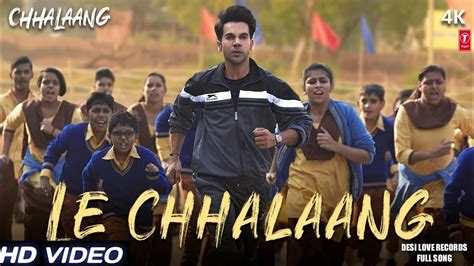 Le Chhalaang Full Hd Song Diler Mehndi Le Chhalaang New Song