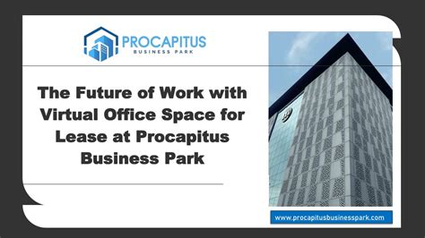 Ppt The Future Of Work With Virtual Office Space For Lease At