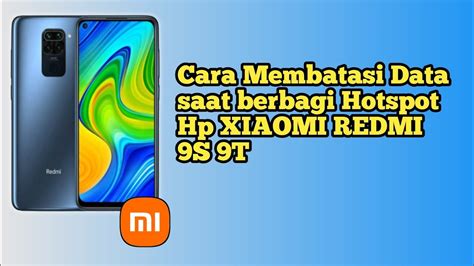 Cara Membatasi Data Saat Berbagi Hotspot Pribadi Lewat Hp Xiaomi Redmi