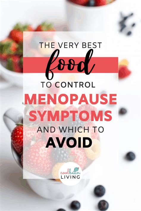 The Best Foods To Control Menopause Cool Bean Living