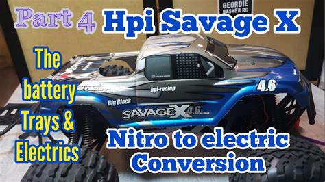 Rc How To Convert Hpi Savage X Nitro To Brushless Pt 4 Battery Trays