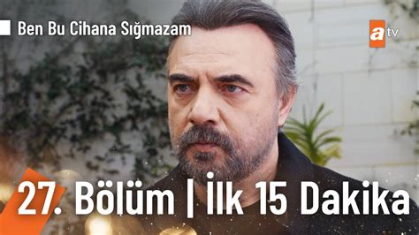 Ben Bu Cihana S Mazam B L M Lk Dakika Benbucihanatv Youtube