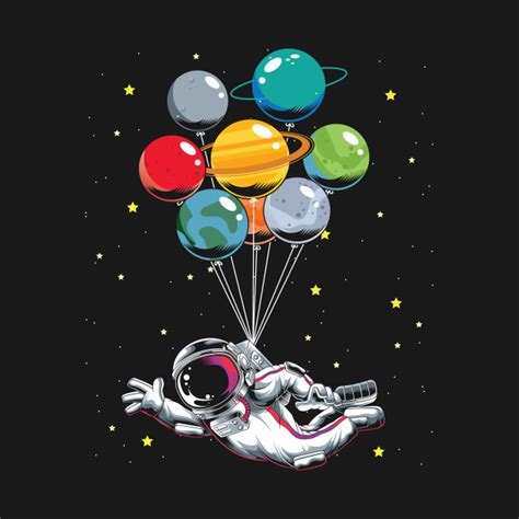 Astronaut Planets Balloon Astronaut T Shirt Teepublic