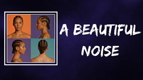 Alicia Keys Brandi Carlile A Beautiful Noise Lyrics Accords