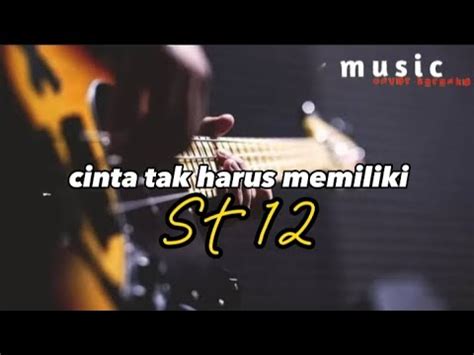 Cinta Tak Harus Memiliki St Lirik Lagu Cover Youtube