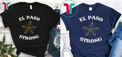 El Paso STRONG Star T-Shirt Hoodie Tank-Top Quotes