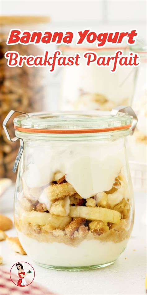 Banana Yogurt Parfait A Delicious And Nutritious Breakfast Option