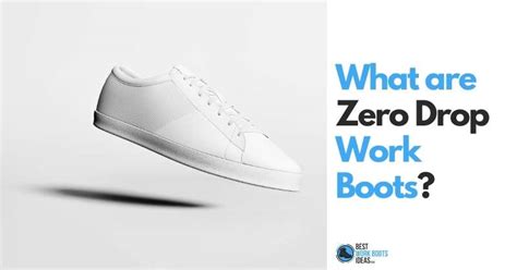 What are Zero Drop Work Boots? A complete guide to minimalist footwear