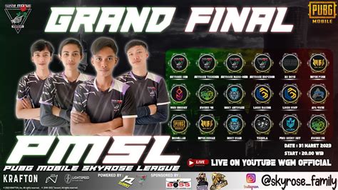 Grand Final Pmsl Pubg Mobile Skyrose League Youtube