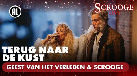 Terug Naar De Kust De Geest Van Het Verleden Scrooge Scrooge Live