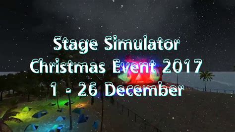 Stage Simulator Christmas 2017 Trailer Youtube