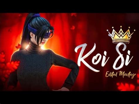 Koi Si Free Fire Montage Instagram Trending Song Free Fire Song