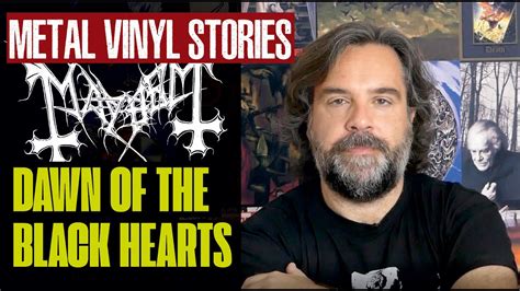 Mayhem The Story Of Dawn Of The Black Hearts Vinyl Youtube