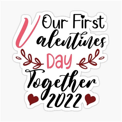 Our First Valentines Day Together 2022 Matching Couple Sticker For