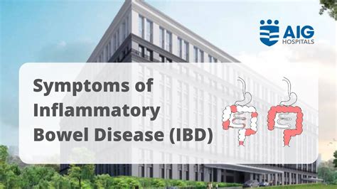 Symptoms Of Inflammatory Bowel Disease Ibd Aig Hospitals Youtube