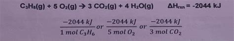 Solved C3h8 G5o2 G→3co2 G4h2ogΔhrxn−2044 Kj 1