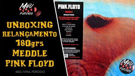 PINK FLOYD MEDDLE O PRIMEIRO ALBUM RUMO AO PINK FLOYD QUE CONHECEMOS