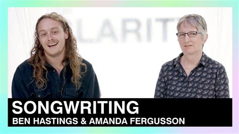 Songwriting Ben Hastings Amanda Fergusson Wcc Co Lab Youtube