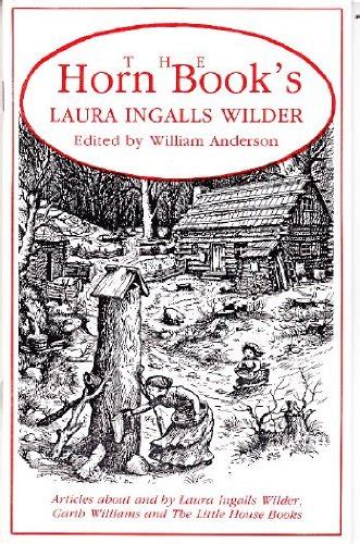 The Horn Book`s Laura Ingalls Wilder Laura Ingalls Wilder Historic Home And Museum