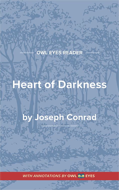 Heart Of Darkness Full Text And Analysis Owl Eyes