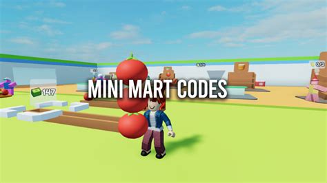 Mini Mart Codes: Free Coins (April 2024)