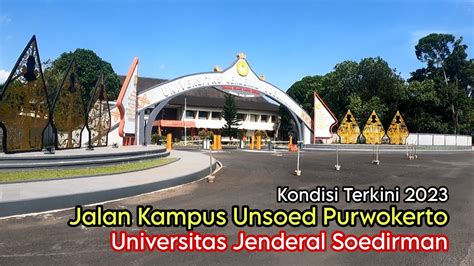 Jalan Kampus Unsoed Purwokerto Terkini Dolanngevlog Youtube