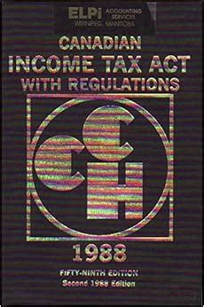 Canadian Income Tax Act: CCH Canada Limited: Books - Amazon.ca