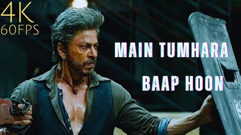 Main Tumhara Baap Hoon Jawan Status Shah Rukh Khan Action Edit