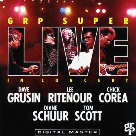 Grp Super Live In Concert De Dave Grusin Lee Ritenour Chick Corea