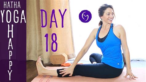 30 Minute Hatha Yoga Happiness Hug It Out Day 18 Fightmaster Yoga