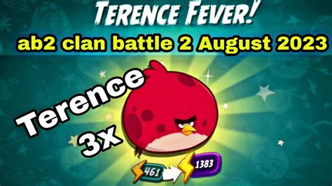 Angry Birds 2 Clan Battle Terence 3x 2 August 2023 Ab2 Clan Battle