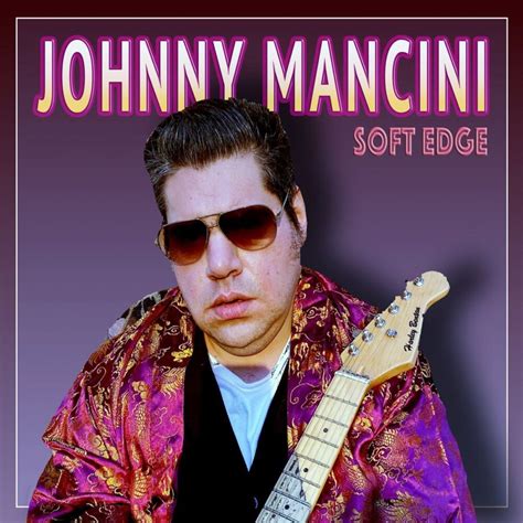 Musik Basel Album Der Woche Soft Edge Von Johnny Mancini