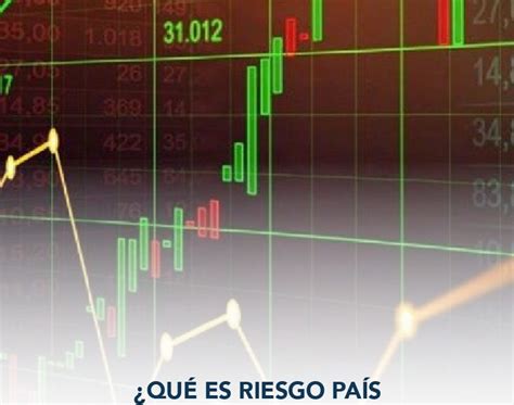 Qué es riesgo país y como se determina WENS Consulting Auditing