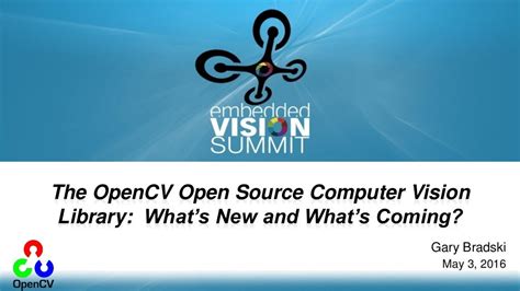 The Opencv Open Source Computer Vision Library Whats New And What