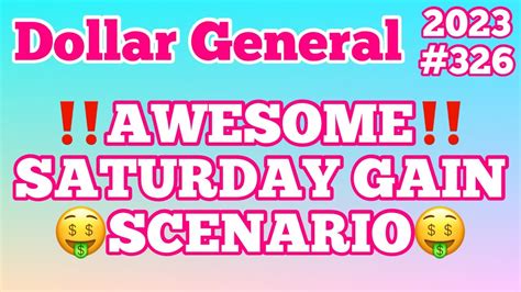 2023326🔥dollar General Couponing🤑awesome Saturday Gain Scenario‼️must