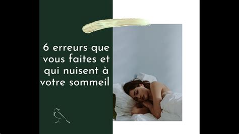 Erreurs Que Vous Faites Et Qui Nuisent Votre Sommeil Insomnie