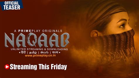 Naqaab Official Trailer Release Primeplay Original Streaming