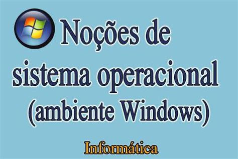 Noções de sistema operacional ambiente Windows Central de Favoritos