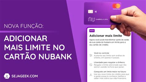 Nubank Permite Adicionar Mais Limite No Cart O De Cr Dito Saldo Da