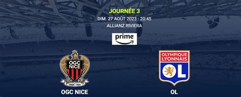 3ème Journée De Ligue 1 Nice Lyon Les Dernières News