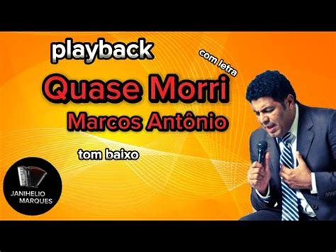 Marcos Antônio Quase Morri PLAYBACK tom baixo foi JESUS o Nazareno