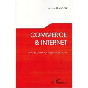 Commerce Et Internet Comprendre Les R Gles Juridiques Info Ecommerce Fr