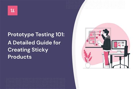 Prototype Testing: A Detailed Guide For Creating Sticky Products