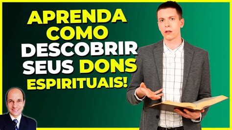 ESSAS DICAS VOCÊ VAI DESCOBRIR SEU DOM ESPIRITUAL YouTube