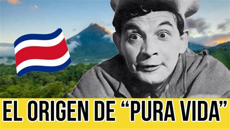 El Origen De Pura Vida Origen Del Pura Vida Pura Vida