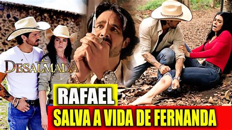 A desalmada capítulo de hoje completo 13 Rafael salva a vida de